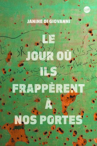 Le jour où ils frappèrent à nos portes
