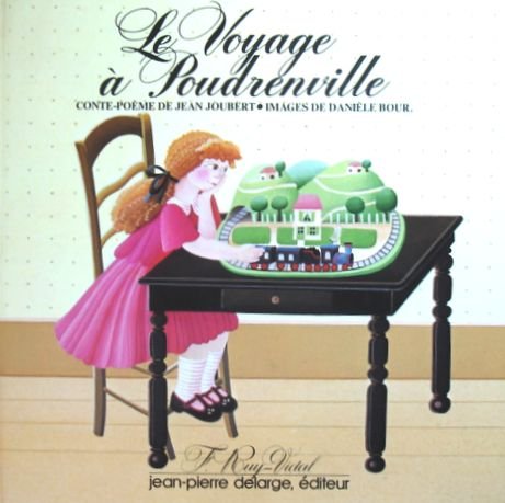 Le  voyage à Poudrenville : conte-poème