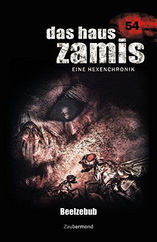 Das Haus Zamis 54 - Beelzebub von [Borner, Simon, Dee, Logan]