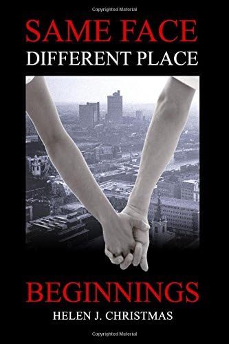 Beginnings: A Dark Romantic Thriller (Same Face Different Place Book 1)