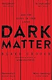 Front cover for the book Dark Matter by Blake Crouch