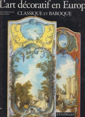 L'art décoratif en Europe. Classique et Baroque. francais