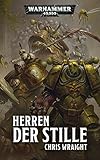 Herren der Stille (Warhammer 40,000) by Chris Wraight