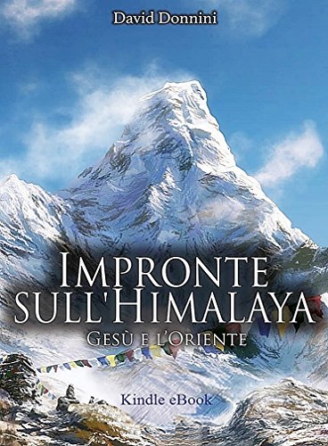 Impronte sull'Himalaya: Gesù e l'oriente libro