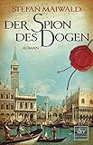 Bücher Neuerscheinungen 2022 - Der Spion des Dogen: Roman von Stefan Maiwald