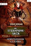 Image de Die Steampunk-Saga: Episode 7: Morsetelegramm aus Bombay