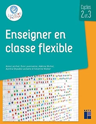 Retz Enseigner en classe flexible - Cycles 2 et 3