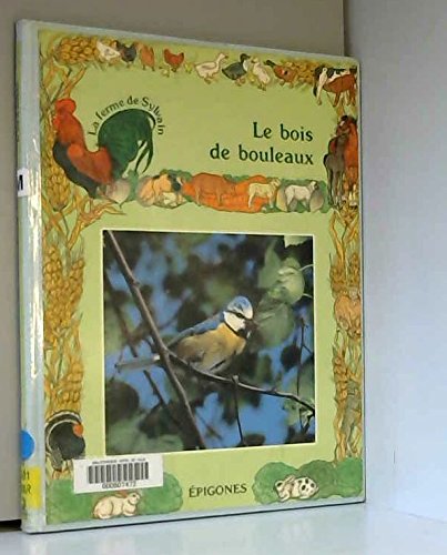 couverture de : Bois de bouleaux, Le