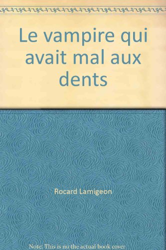 <a href="/node/18991">Le vampire qui avait mal aux dents</a>