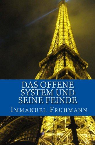 Das offene System und seine Feinde
