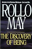 The Discovery of Being – Writings in Existential Psychology Reissue The Discovery of Being – Writings in Existential Psychology Reissue