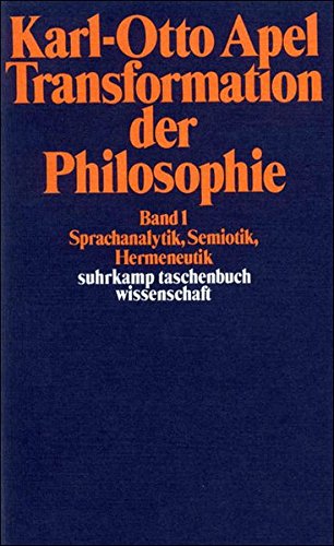 Preisvergleich Produktbild Transformation der Philosophie: Band I. Sprachanalytik, Semiotik, Hermeneutik