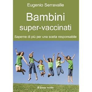 Bambini super-vaccinati (Il bambino naturale)