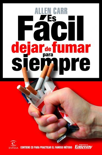 Download Es fácil dejar de fumar para siempre (Espasa Practico) Download Es fácil dejar de fumar para siempre (Espasa Practico)