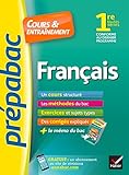 Français 1re toutes séries - Prépabac Cours & entraînement: cours, méthodes et exercices de type bac (première)