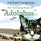 The Amazing Story of Adolphus Tips by 
