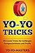 Produktbild Yo-Yo Tricks: 65 coole Tricks für Anfänger, Fortgeschrittene und Profis