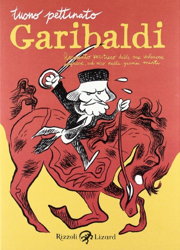 Download Garibaldi. Resoconto veritiero delle sue valorose imprese, ad uso delle giovini menti Download Garibaldi. Resoconto veritiero delle sue valorose imprese, ad uso delle giovini menti