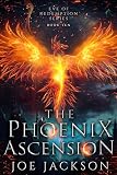  The Phoenix Ascension: An Epic Fantasy Adventure (Eve of Redemption)