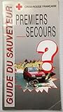 GUIDE DU SAUVETEUR PREMIERS SECOURS - coll / Livre BE - NI09