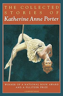Brand: Mariner Books The Collected Stories of Katherine Anne Porter