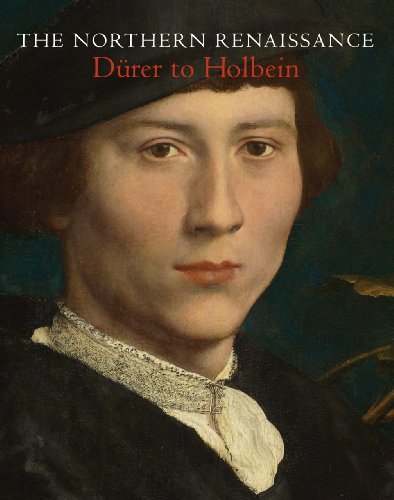 Download The Northern Renaissance: Dürer to Holbein Download The Northern Renaissance: Dürer to Holbein