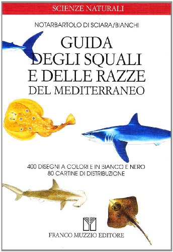 Guida degli squali e delle razze del Mediterraneo