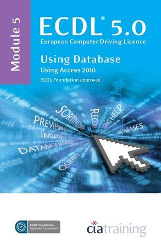 Download ECDL Syllabus 5.0 Module 5 Using Databases with Access 2010