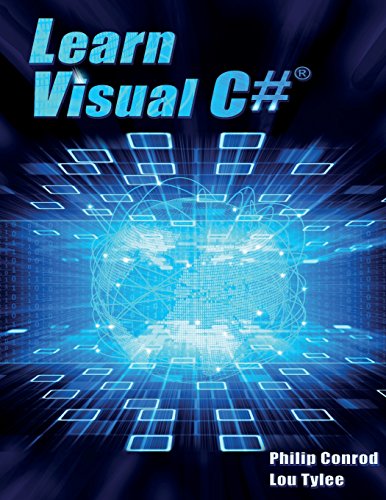 Learn Visual C#: A Step-By-Step Programming Tutorial