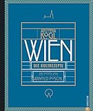 Image de Wien-Kochbuch: Wien. Die Kultrezepte. Wiener Küche von traditionell über modern bis kosmopolitisch