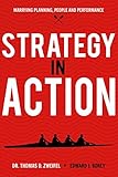 Strategy-In-Action: Marrying Planning, People and Performance (Global Leader Series, Band 3) by 