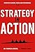 Strategy-In-Action: Marrying Planning, People and Performance (Global Leader Series, Band 3) by 