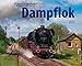 Faszination Dampflok 2013 by