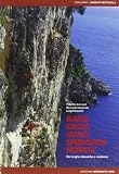 Gaeta, Circeo, Leano, Sperlonga, Moneta. Vie lunghe classiche e moderne