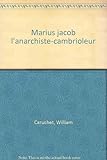 Marius Jacob : Biographie
