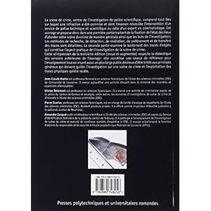 Investigation de scène de crime: Fixation de l'état des lieux et traitement des traces d'objets.3e édition revue et augmentée. Livre en Ligne Investigation de scène de crime: Fixation de l'état des lieux et traitement des traces d'objets.3e édition revue et augmentée. Livre en Ligne - Telecharger Ebook