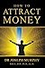 How to Attract Money RS.59.00