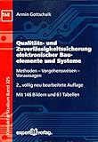 Image de Qualitäts- und Zuverlässigkeitssicherung elektronischer Bauelemente und Systeme: Methoden – Vorgehensweisen – Voraussagen (Kontakt & Studium)