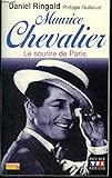 Maurice Chevalier : Le sourire de Paris