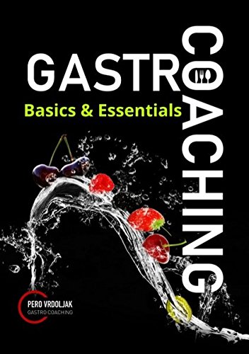 Download Gastro-Coaching 2: Basics & Essentials Download Gastro-Coaching 2: Basics & Essentials