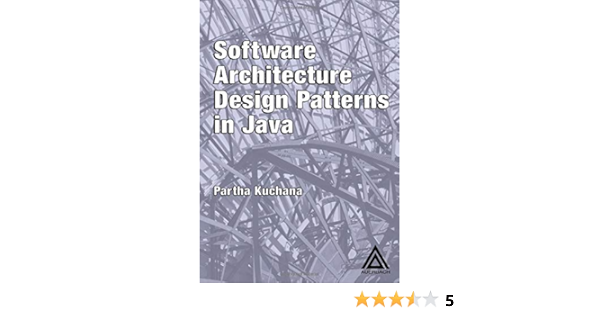 Software Architecture Design Patterns In Java Kuchana Partha Kuchana Partha Amazon In Books