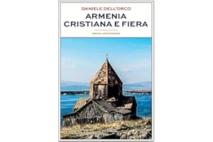 Armenia cristiana e fiera
