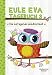 Eule Eva Tagebuch 3 - Kinderbücher ab 6-8 Jahre (Erstleser Mädchen) by