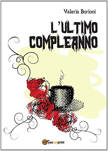 L'ultimo compleanno L'ultimo compleanno