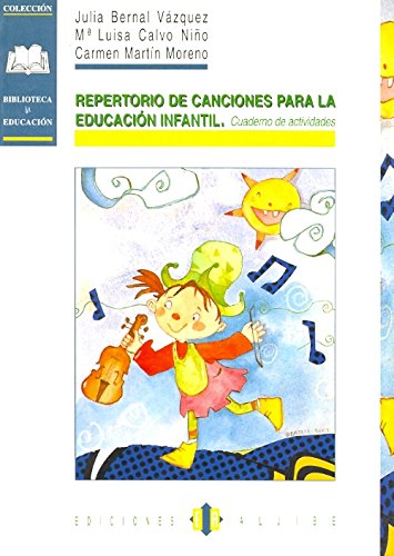 Repertorio de canciones para la educación infantil: Cuaderno de actividades
