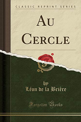 Au Cercle (Classic Reprint)