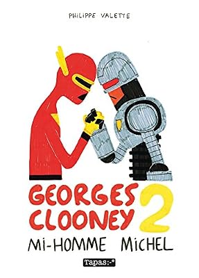 Georges Clooney T2 - Mi-homme Michel