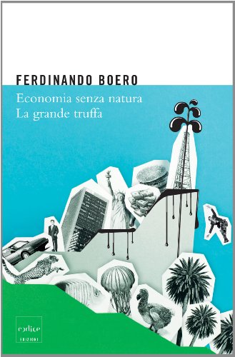 Download Economia senza natura. La grande truffa Download Economia senza natura. La grande truffa