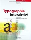 Typographie interaktiv!: Ein Leitfaden fÃ¼r gelungenes Screen-Design (Edition PAGE) by Anja Kiehn (1997-11-28) by 