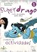 Produktbild Superdrago 1: Curso de español para niños / Arbeitsbuch